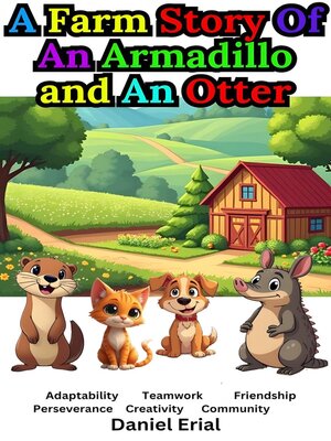cover image of A Farm Story of an Armadillo and an Otter